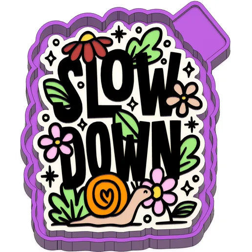 Slow down freshie Mold