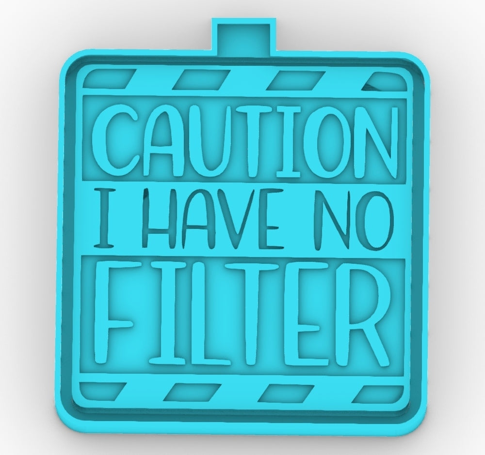 Caution no filter Freshie mold