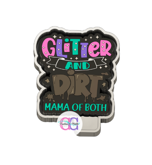 Glitter and Dirt Mama Freshie Mold
