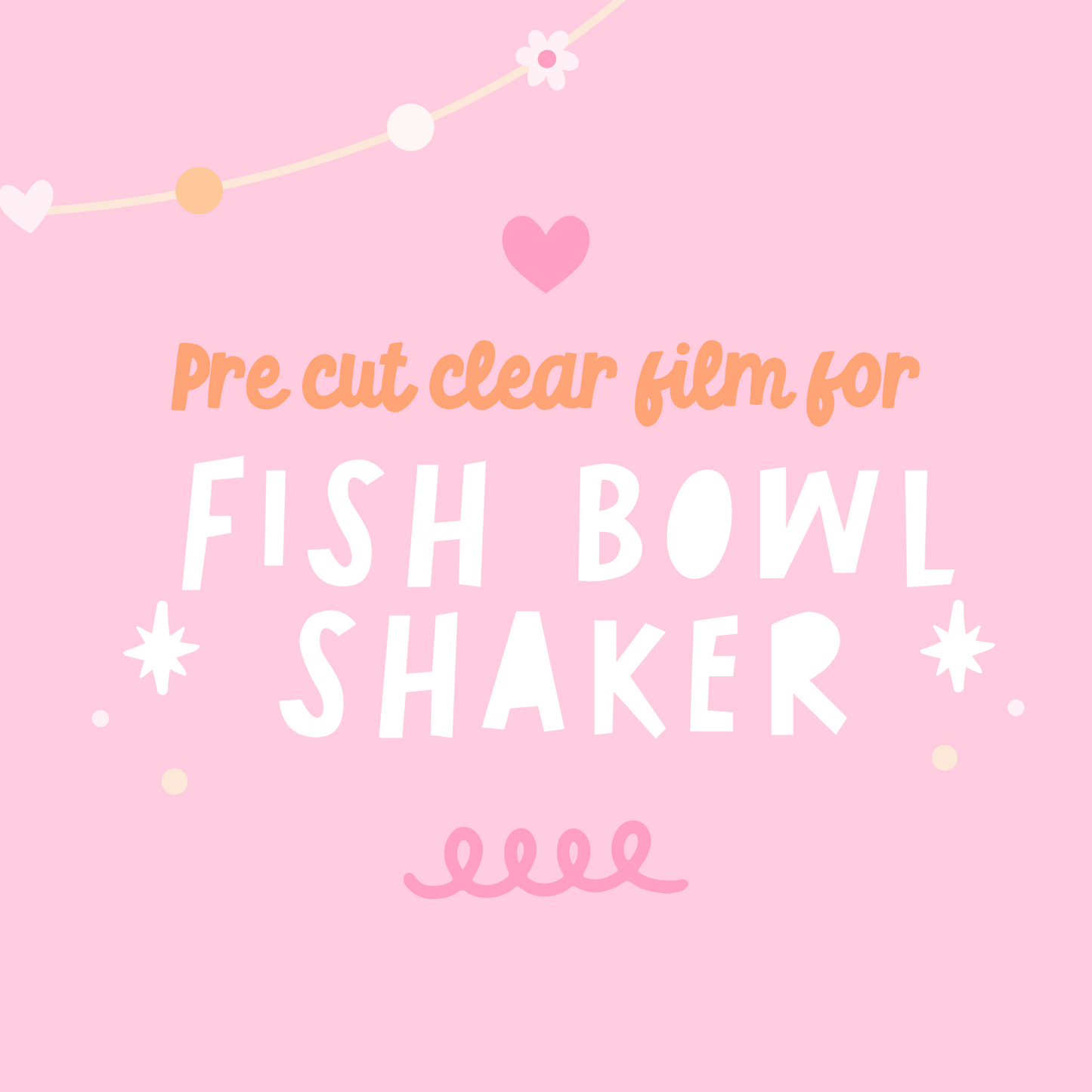 Pre cut Clear film for fish bowl shaker