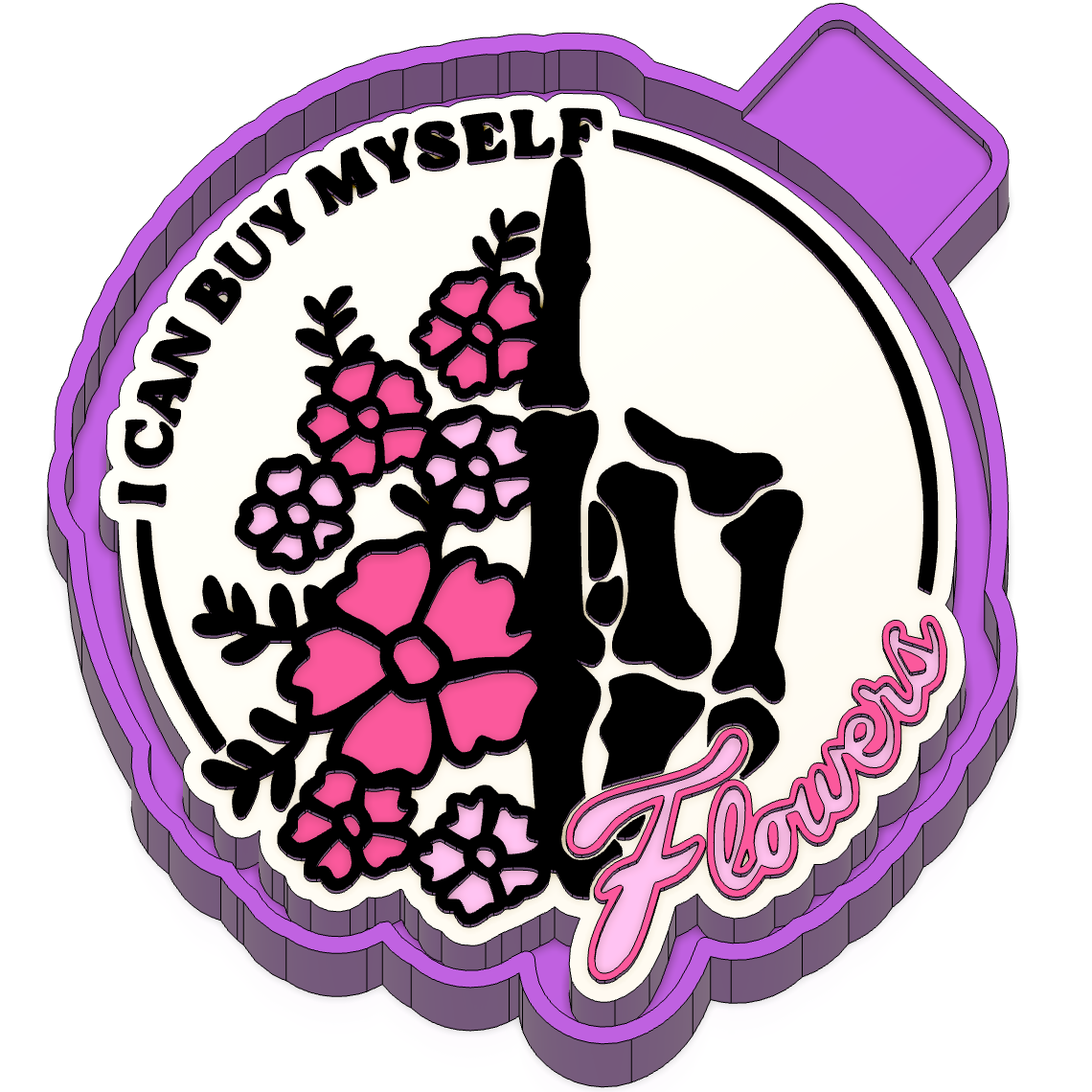 I can buy myself flowers Freshie mold