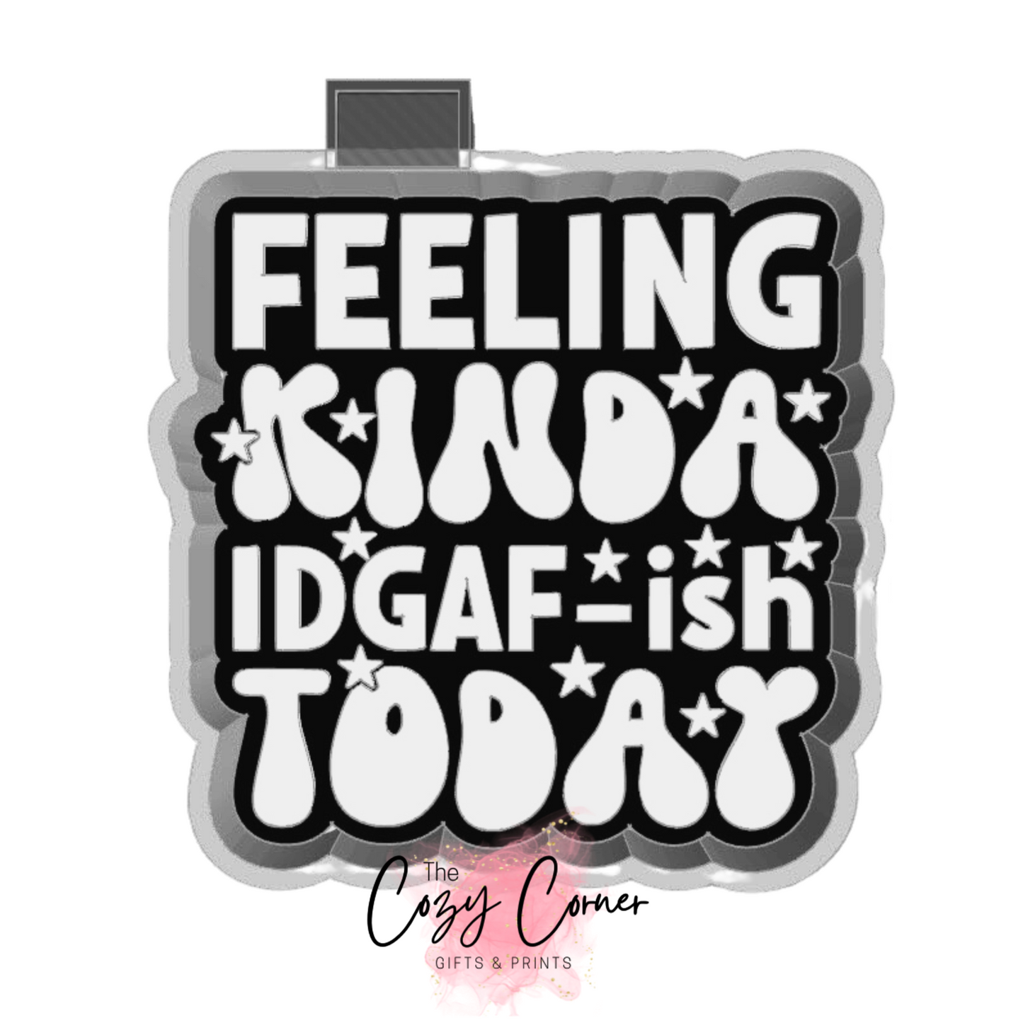 IDGAF Freshie Mold