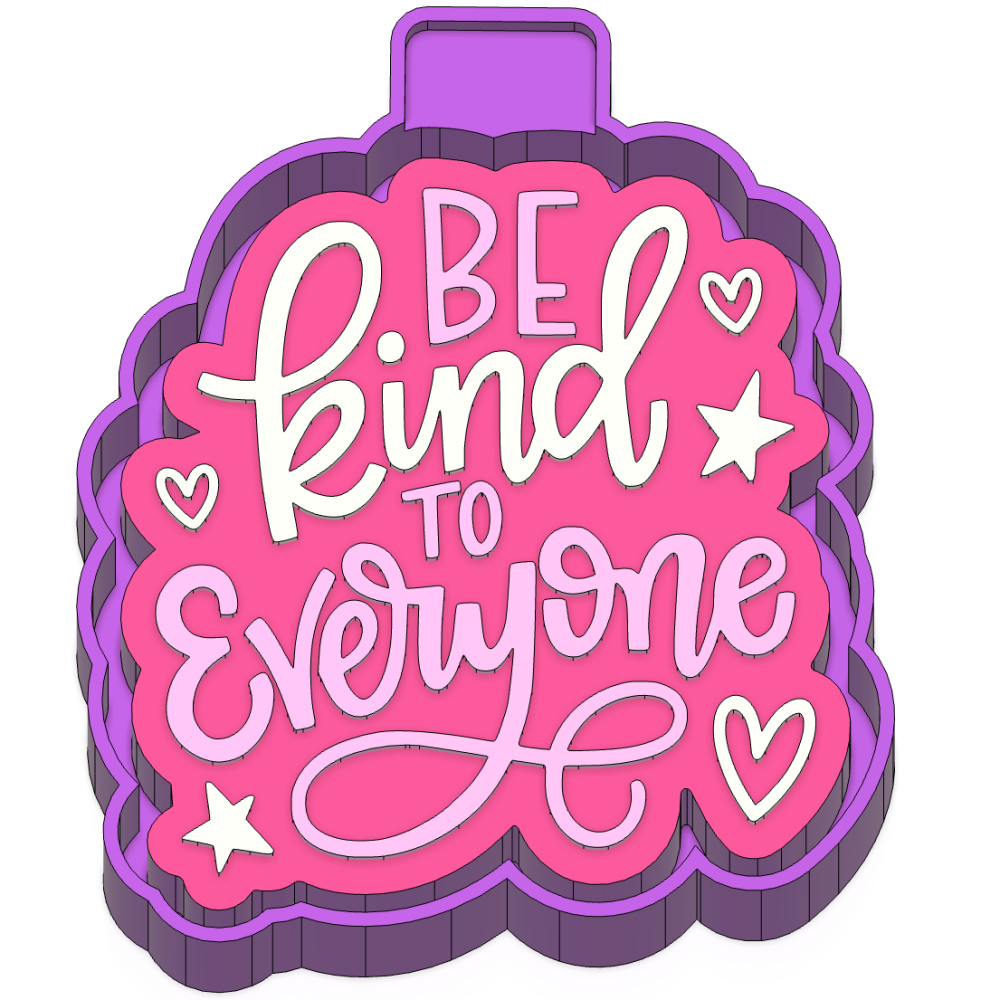 Be kind to everyone Freshie Mold