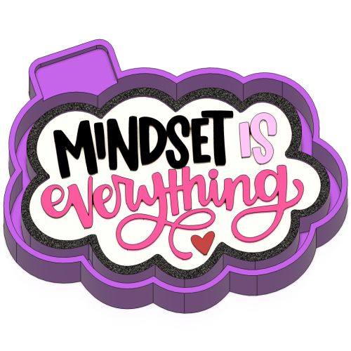 Mindset is everything Freshie mold