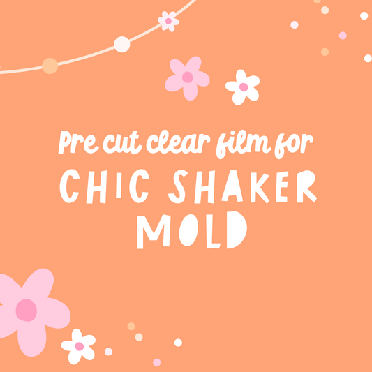 Pre-cut clear film for Chic shaker mold