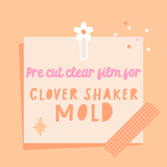 Pre-cut clear film for Clover shaker mold