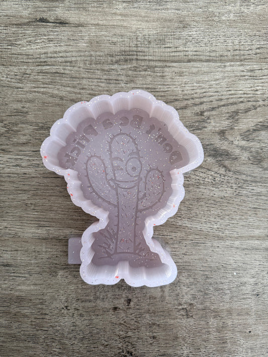 Don't be a prick - B GRADE mold