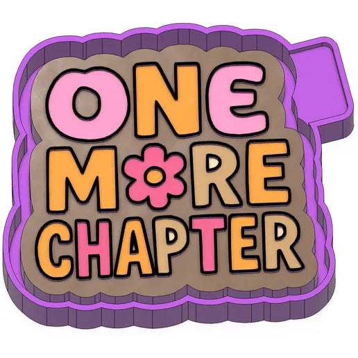One more chapter Freshie Mold