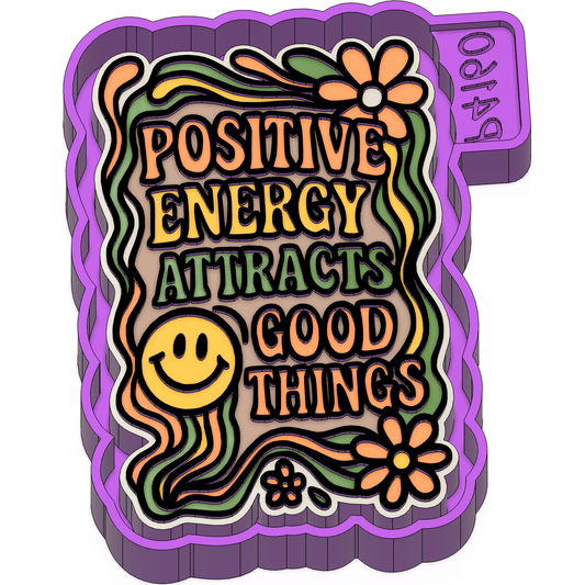 Positive Energy Freshie Mold