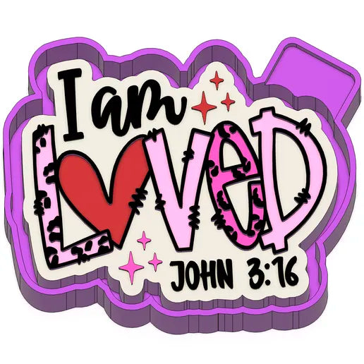 I am loved Freshie Mold